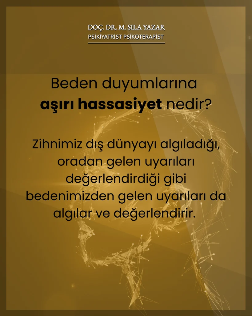 Beden Duyumlarına Aşırı Hassasiyet Nedir?