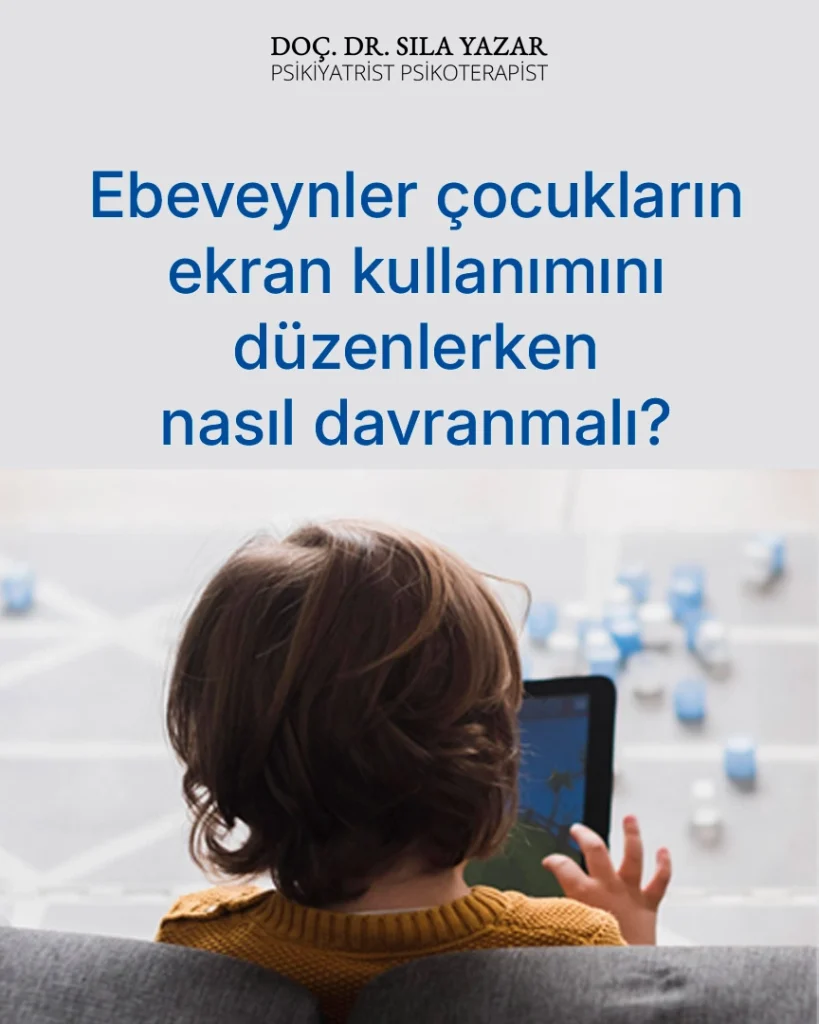 Ebeveynler Çocukların Ekran Kullanımını Düzenlerken Nasıl Davranmalı?