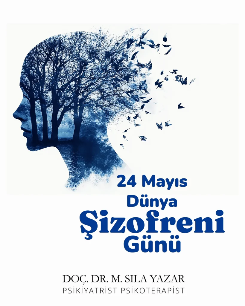 Şizofreni Farkındalık Günü